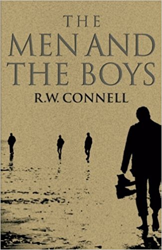 R.W. Connell, The Men and the Boys, Männlichkeitsforschung, Masculinity Studies